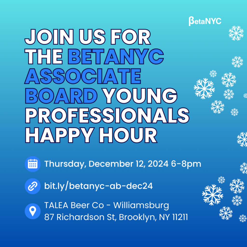 A blue gradient image with the words "Join Us for the BetaNYC Associate Board Young Professionals Happy Hour," followed by the date, time, and location. Learn more at bit.ly/betanyc-ab-dec24."